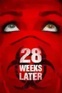Download 28 Weeks Later (2007) {English With Subtitles} 480p [500MB] || 720p [1.2GB]