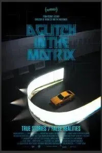 Download A Glitch in the Matrix (2021) {English With Subtitles} WEB-Rip 720p [1.0GB] || 1080p [2.0GB]