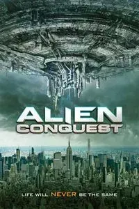 Download Alien Conquest (2021) Dual Audio {Hindi-English} WEB-DL 480p [290MB] || 720p [780MB] || 1080p [1.8GB]