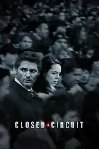 Download Closed Circuit (2013) Dual Audio (Hindi-English) 480p [300MB] || 720p [1GB]