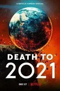 Download Death to 2021 (2021) {English With Subtitles} 480p [300MB] || 720p [550MB] || 1080p [1.1GB]
