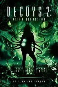 Download Decoys 2: Alien Seduction (2007) Dual Audio {Hindi-English} WEB-DL 480p [310MB] || 720p [840MB] || 1080p [2GB]
