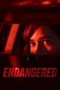Download Endangered (2020) Dual Audio {Hindi-English} WEB-DL 480p [280MB] || 720p [780MB] || 1080p [1.8GB]