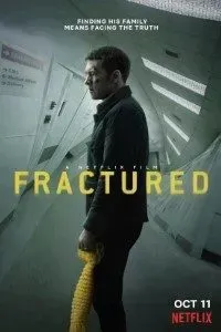 Download Fractured (2019) {English With Subtitles} 480p [300MB] || 720p [700MB] || 1080p [2.1GB]