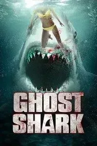 Download Ghost Shark (2013) Dual Audio (Hindi-English) 480p [300MB] || 720p [800MB]