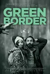 Download Green Border (2023) {Polish With Subtitles} 480p [600MB] || 720p [1.2GB] || 1080p [3.2GB]