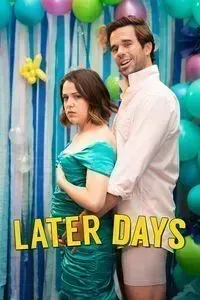 Download Later Days (2021) Dual Audio {Hindi-English} WEB-DL 480p [300MB] || 720p [800MB] || 1080p [1.8GB]