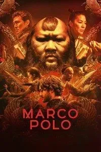 Download Marco Polo (Season 1-2) {English With Subtitles} WeB-DL 720p 10Bit [300MB] || 1080p [1GB]