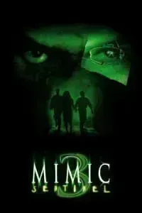 Download Mimic 3 Sentinel (2003) {English With Subtitles} 480p [279MB] || 720p [671MB] || 1080p [1.5GB]