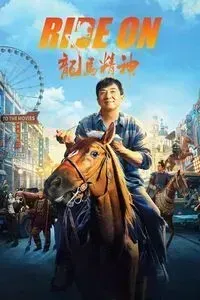 Download Ride On (2023) Dual Audio {Hindi-Chinese} BluRay 480p [520MB] || 720p [1.2GB] || 1080p [2.7GB]