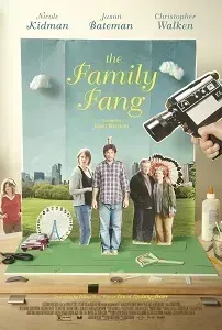 Download The Family Fang (2015) {English With Subtitles} 480p [400MB] || 720p [900MB] || 1080p [2.3GB]