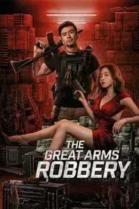 Download The Great Arms Robbery (2022) Dual Audio (Hindi-Chinese) Esub Bluray 480p [250MB] || 720p [680MB] || 1080p [1.6GB]