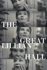 Download The Great Lillian Hall (2024) (English Audio) Esubs Web-Dl 480p [330MB] || 720p [910MB] || 1080p [2.3GB]