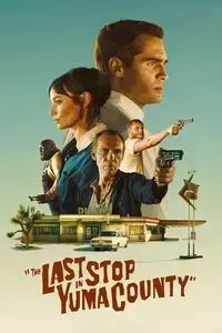 Download The Last Stop in Yuma County (2023) {English With Subtitles} WEB-DL 480p [270MB] || 720p [730MB] || 1080p [1.7GB]