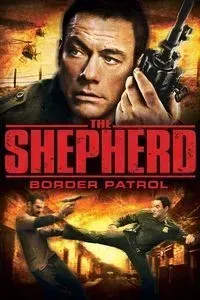 Download The Shepherd: Border Patrol (2008) Dual Audio {Hindi-English} WEB-DL 480p [330MB] || 720p [890MB] || 1080p [2GB]