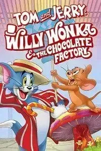 Download Tom and Jerry: Willy Wonka and the Chocolate Factory (2017) Dual Audio (Hindi-English) 720p [700MB] || 1080p [1.9GB]