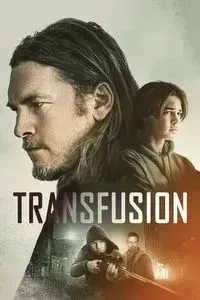 Download Transfusion (2023) Dual Audio {Hindi-English} BluRay 480p [350MB] || 720p [990MB] || 1080p [2.2GB]