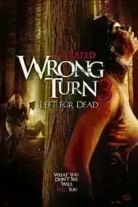 Download Wrong Turn 3: Left for Dead (2009) English with Subtitles 480p [300MB] || 720p [700MB] || 1080p [2.4GB]